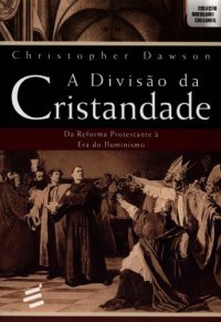 cover of the book A divisão da cristandade