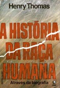 cover of the book A História da raça humana: através da biografia