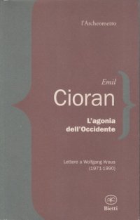 cover of the book L’agonia dell’Occidente. Lettere a Wolfgang Kraus (1971-1990)