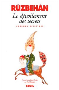 cover of the book Le Dévoilement des secrets : Journal spirituel