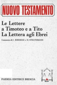 cover of the book Le Lettere a Timoteo e a Tito, La Lettera agli Ebrei