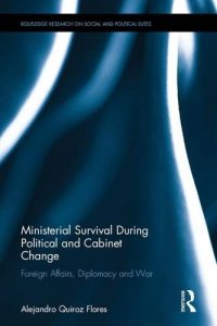 cover of the book Ministerial Survival During Political and Cabinet Change: Foreign Affairs, Diplomacy and War