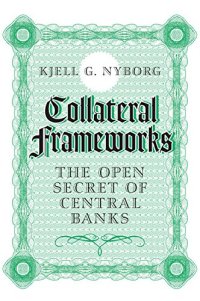 cover of the book Collateral Frameworks: The Open Secret of Central Banks