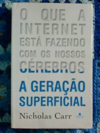 cover of the book A Geração Superficial