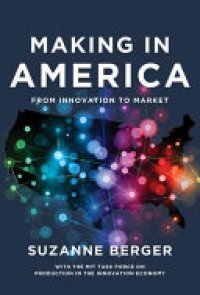 cover of the book Making in America: From Innovation to Market