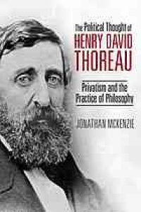 cover of the book Political thought of Henry David Thoreau : privatism and the practice of philosophy