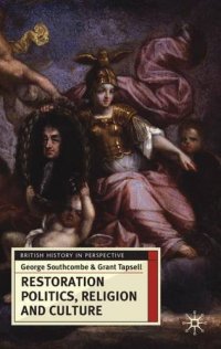 cover of the book Restoration Politics, Religion and Culture: Britain and Ireland, 1660-1714