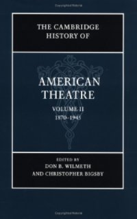 cover of the book The Cambridge History of American Theatre. Vol. 2: 1870-1945