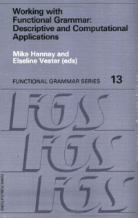 cover of the book Working With Functional Grammar: Descriptive and Computational Applications