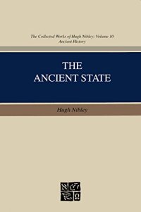 cover of the book Collected Works of Hugh Nibley, Vol. 10: The Ancient State