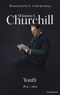 cover of the book Winston S. Churchill. Vol. 1: Youth, 1874-1900