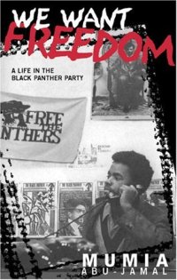 cover of the book We Want Freedom: A Life in the Black Panther Party