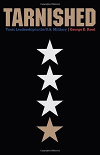 cover of the book Tarnished: Toxic Leadership in the U.S. Military