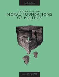 cover of the book Readings On The Moral Foundations of Politics