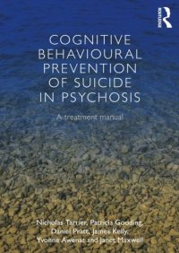 cover of the book Cognitive Behavioural Prevention of Suicide in Psychosis: A treatment manual