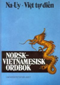 cover of the book Norsk-vietnamesisk ordbok = Na-Uy-Việt tự-điẻ̂n