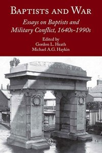 cover of the book Baptists and War: Essays on Baptists and Military Conflict, 1640s-1990s