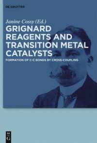 cover of the book Grignard Reagents and Transition Metal Catalysts.