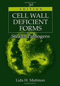 cover of the book Cell Wall Deficient Forms: Stealth Pathogens