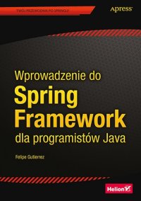 cover of the book Wprowadzenie do Spring Framework dla programistów Java