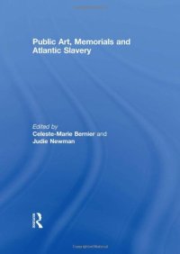 cover of the book Public Art, Memorials and Atlantic Slavery