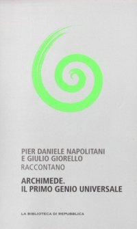 cover of the book Capire la scienza. Archimede: il primo genio universale