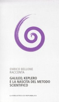 cover of the book Capire la scienza. Galileo, Keplero e la nascita del metodo scientifico