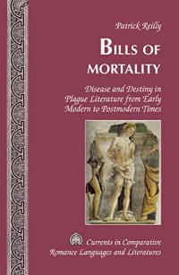 cover of the book Bills of Mortality: Disease and Destiny in Plague Literature from Early Modern to Postmodern Times