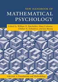 cover of the book New Handbook of Mathematical Psychology: Volume 1, Foundations and Methodology