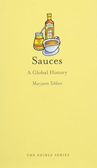 cover of the book Sauces: A Global History