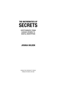 cover of the book The Mathematics of Secrets. Cryptography from Caesar Ciphers to Digital Encryption