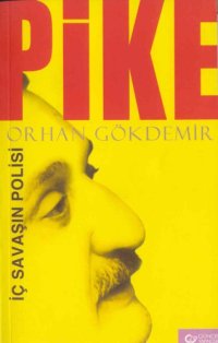 cover of the book Pike, İç Savaşın Polisi