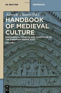 cover of the book Handbook of Medieval culture : fundamental aspects and conditions of the European Middle Ages