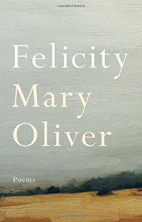 cover of the book Felicity: Poems