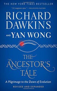 cover of the book The Ancestor’s Tale: A Pilgrimage to the Dawn of Evolution