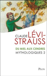 cover of the book Mythologiques 2: Du miel aux cendres