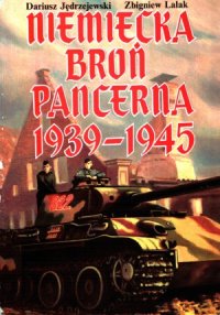 cover of the book Niemiecka broń pancerna, 1939-1945