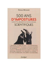 cover of the book 500 ans d’impostures scientifiques : sornettes, absurdités et autres erreurs