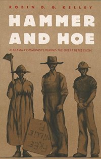 cover of the book Hammer and Hoe: Alabama Communists During the Great Depression