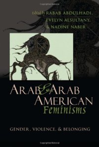 cover of the book Arab and Arab American Feminisms: Gender, Violence, and Belonging