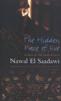 cover of the book The Hidden Face of Eve: Women in the Arab World