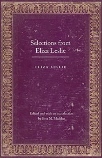 cover of the book Selections from Eliza Leslie