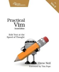 cover of the book Practical Vim: Edit Text at the Speed of Thought