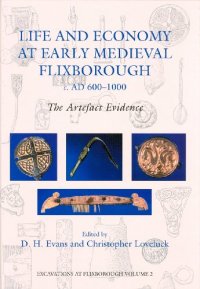 cover of the book Life and Economy at Early Medieval Flixborough, c. AD 600-1000: The Artefact Evidence