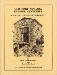 cover of the book Old Fort Niagara in Four Centuries: A History of its Development