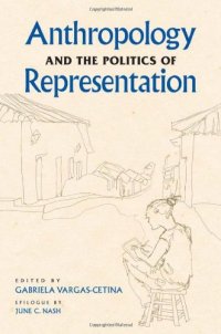 cover of the book Anthropology and the Politics of Representation