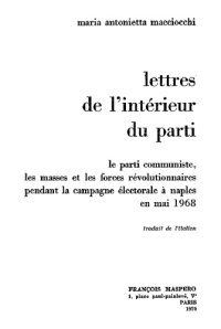 cover of the book Lettres de l’intérieur du parti : le parti communiste, les masses et les forces révolutionnaires pendant la campagne électorale à Naples en mai 1966