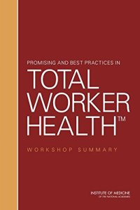 cover of the book Promising and Best Practices in Total Worker Health: Workshop Summary