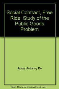 cover of the book Social Contract, Free Ride: A Study of the Public Goods Problem