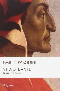 cover of the book Vita di Dante. I giorni e le opere